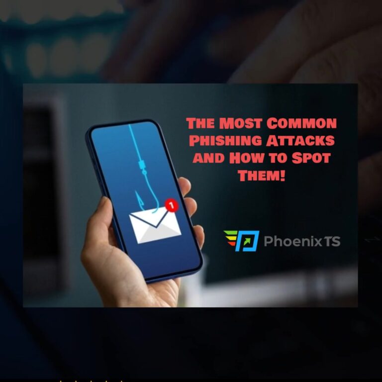 The Most Common Phishing Attacks and How to Spot Them